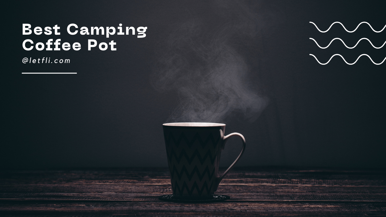 best camping coffee pot