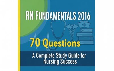 RN Fundamentals 2016 70 Questions