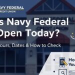Is Navy Federal Open Today